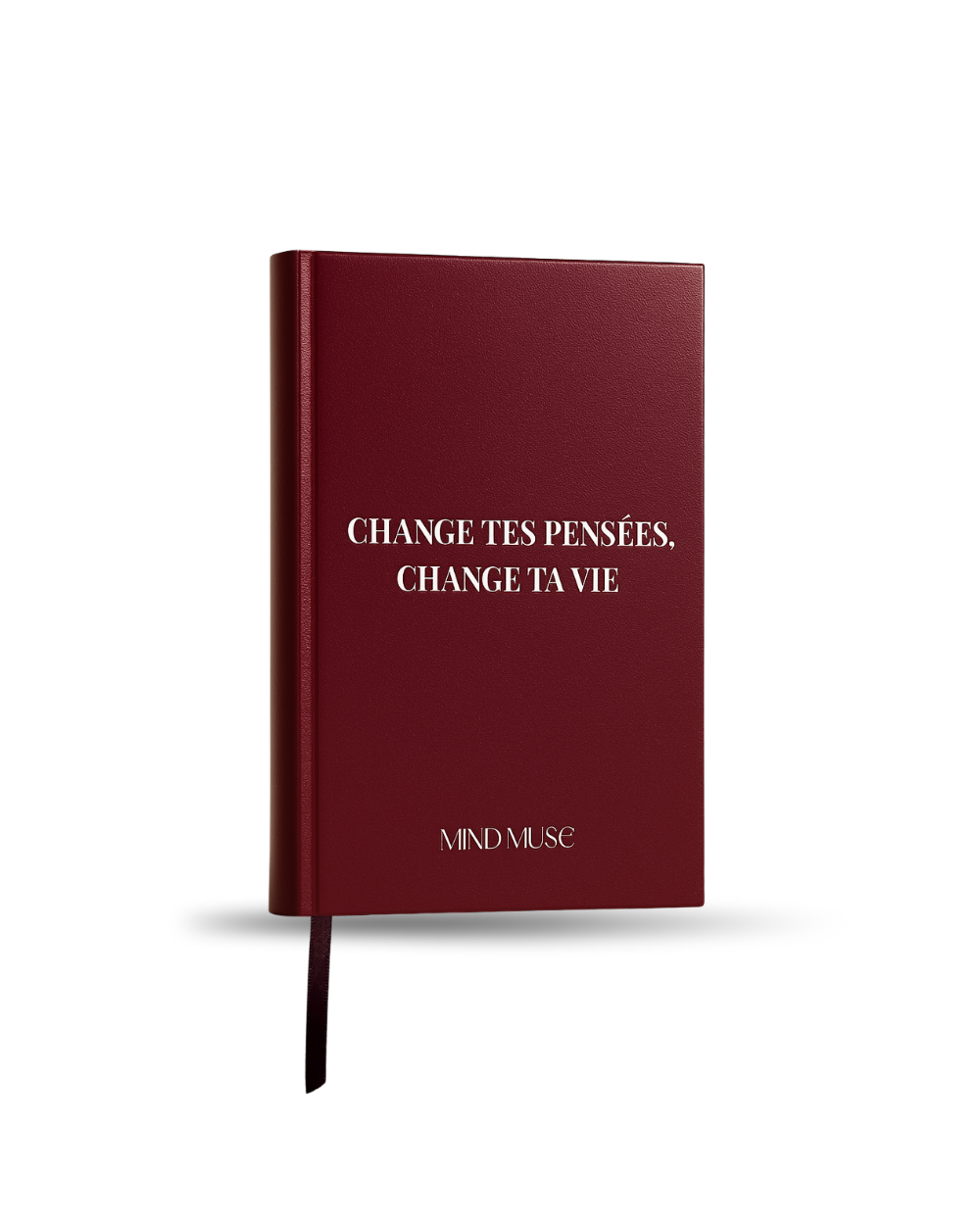 Change tes pensées, change ta vie